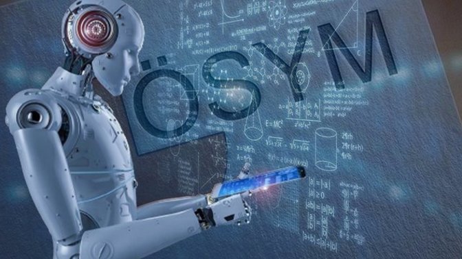 ÖSYM sınavlarında "Yapay Zeka"nın kullanılması sizce nasıl olur?
