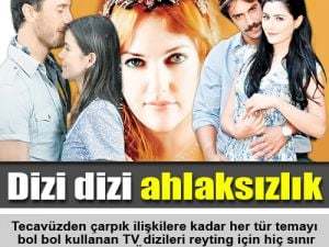 Toplumun ahlakını bozan Türk dizi ve filmlerinin sorumlusu kim?