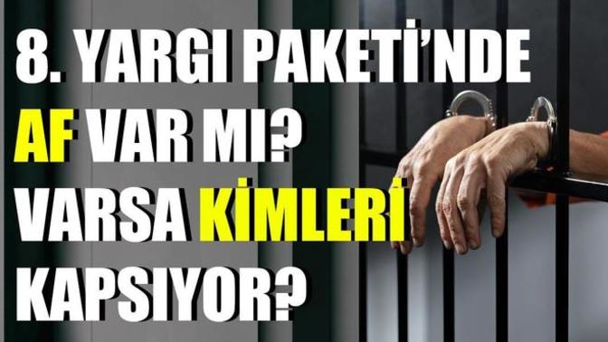 8. Yargı Paketi Mecliste. Senin yargı paketinden beklentin nedir? İnfaz affı mı yoksa cezaların caydırıcılığının arttırılması mı?
