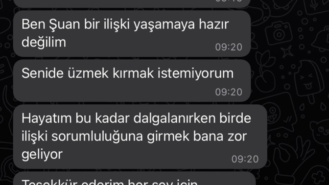 Konuştuğum kız ilişkiye hazır değilim dedi (ssli)?