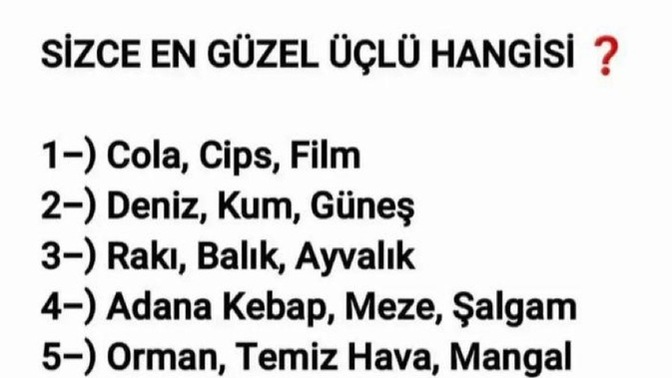 Sizce en güzel üçlü hangisi?