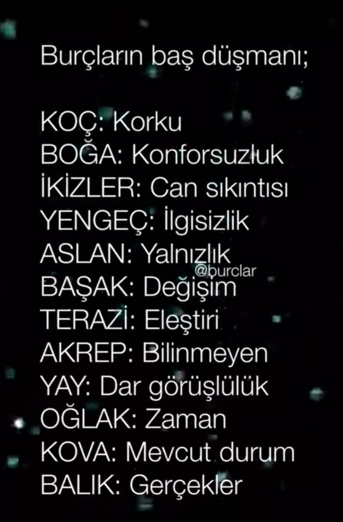 Burcunuza göre sizin baş düşmanınız nedir?