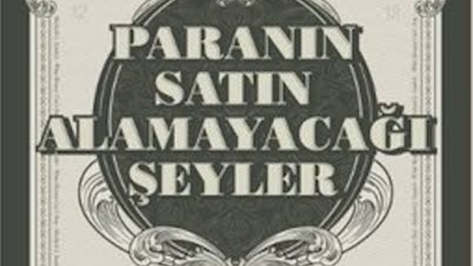 Sizce paranın satın alamayacağı şey nedir?