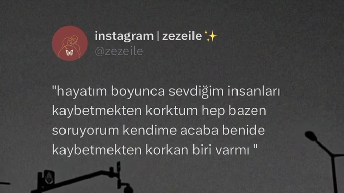 Sizi Kaybetmekten Korkan Biri Var Mı?