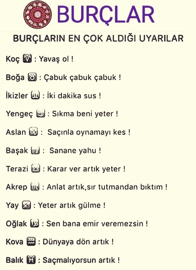Burçların en çok aldığı uyarılar?