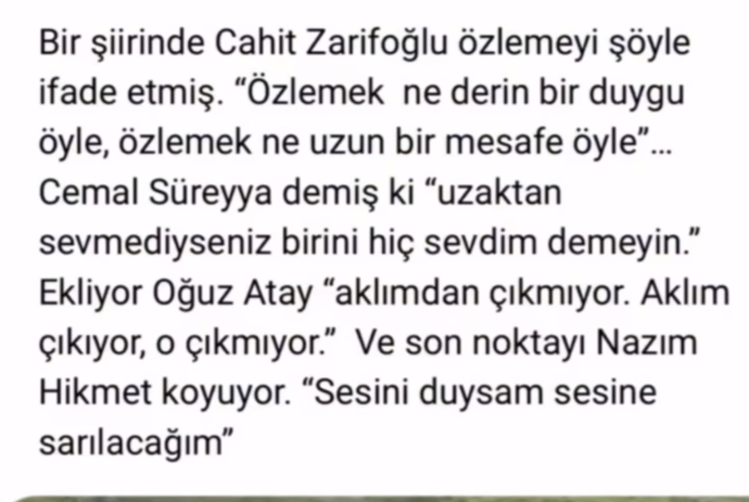Özlemek nedir sizce. Kimse şairler gibi özlemiş mıdır acaba?