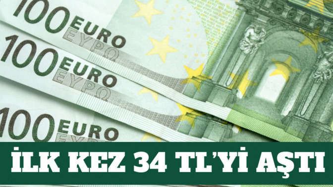 1 Euro 34 TL oldu. Döviz kurları tarihi rekorlarını kırmaya devam eder mi?