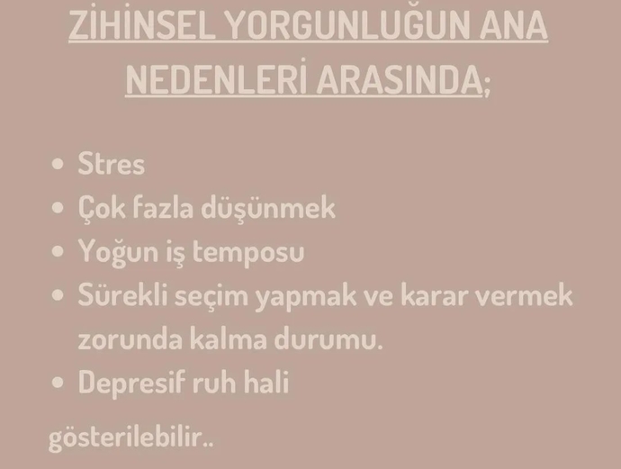 Psikolojik yorgunluk yaşıyor musunuz? Sizi buna iten ana sebepler nelerdir?