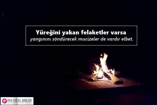 Kalbinizde tutuşup, bütün dünyayı saran o sonsuz ateşi hangi söz söndürür?