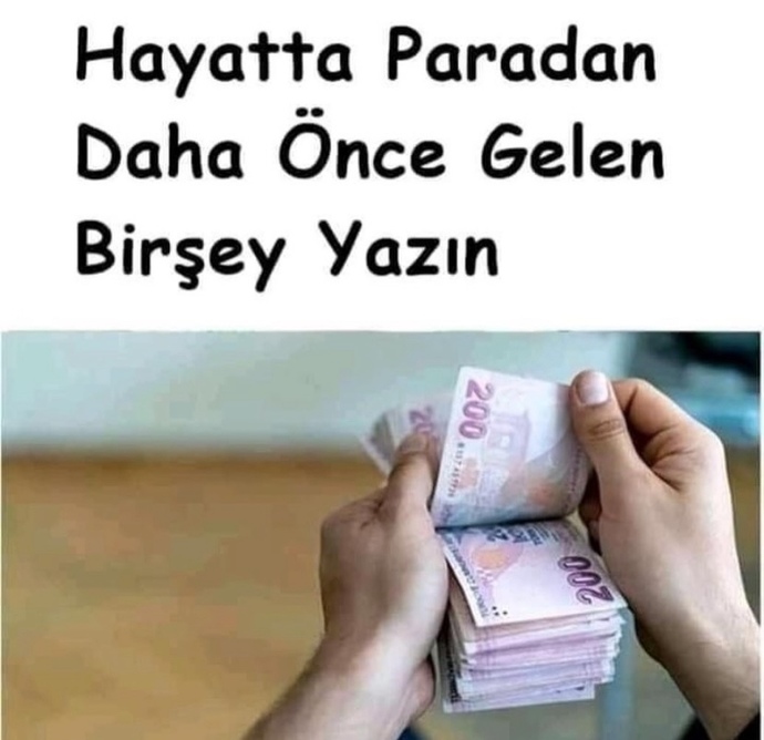 Sizce paradan daha değerli şey nedir?