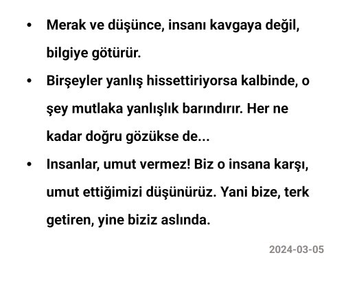 Sizin yazdığınız düşündüğünüz kendinize göre aforizma ya da özlü sözleriniz var mı?
