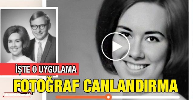 Fotoğraflarınızı Canlandırmayı Denediniz mi?