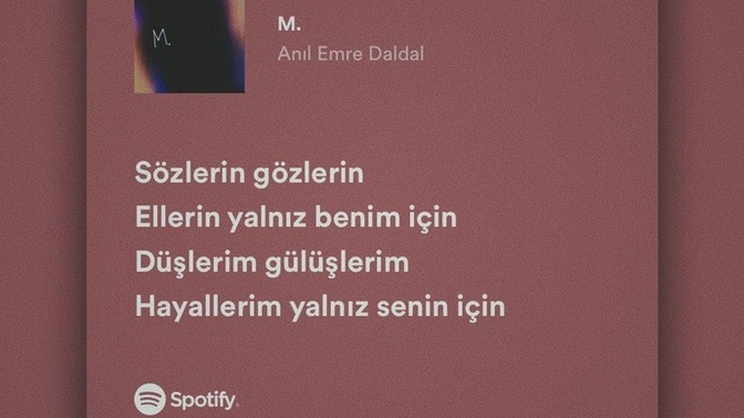 En sevdiğiniz, en anlamlı olduğunu düşündüğünüz şarkı sözü nedir?