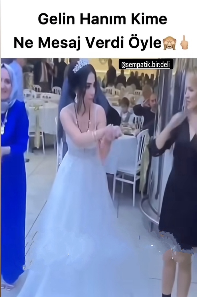 Gelin düğününde el hareketi çekti gelin hanım sizce kime ne mesaj vermiştir ?