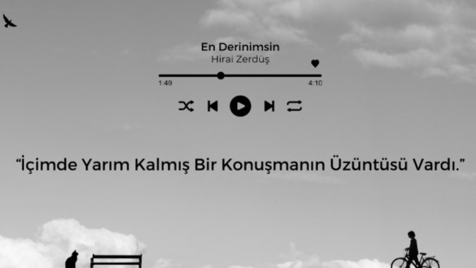 İçinizde yarım kalmış bir konuşmanın hüznü var mı?