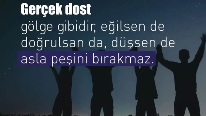 Sizin için "Gerçek Dost" ne demektir?