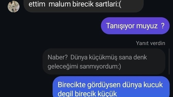Bana yazan herkese yazıyordur diye düşünür müsünüz?