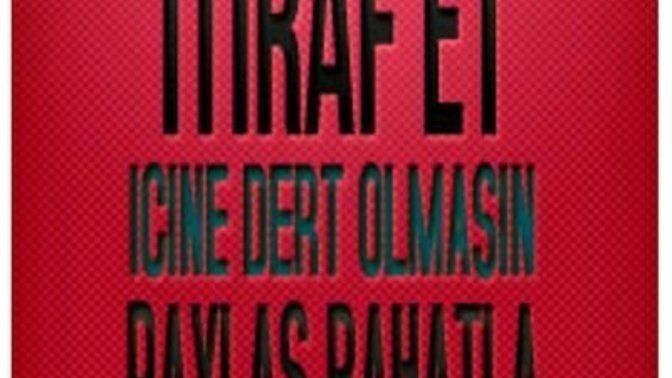 Bir şeyi itiraf edebilir misin?
