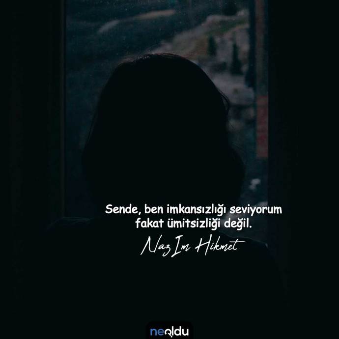 İmkansızı sevdiniz mi?