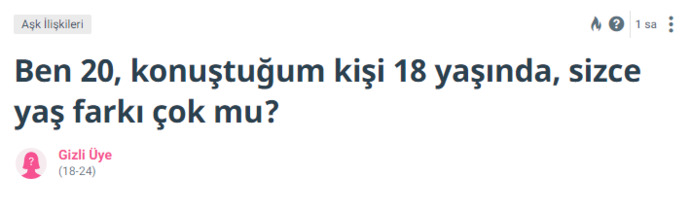Ben 20, konuştuğum kişi 28 yaşında, sizce yaş farkı çok mu?