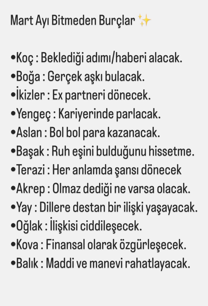 Herkes soruyor bende eksik kalmamayım dedim…Mart ayı bitmeden ne yaşayacaksın?