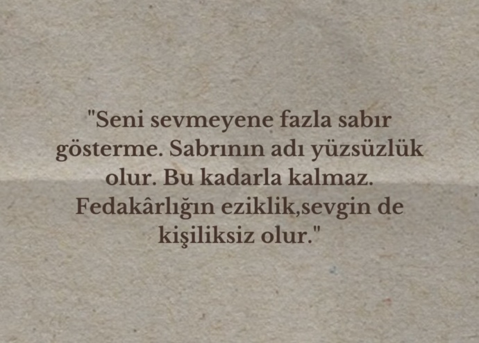 İnsan kendisini sevmeyen birine neden sabır gösterir?