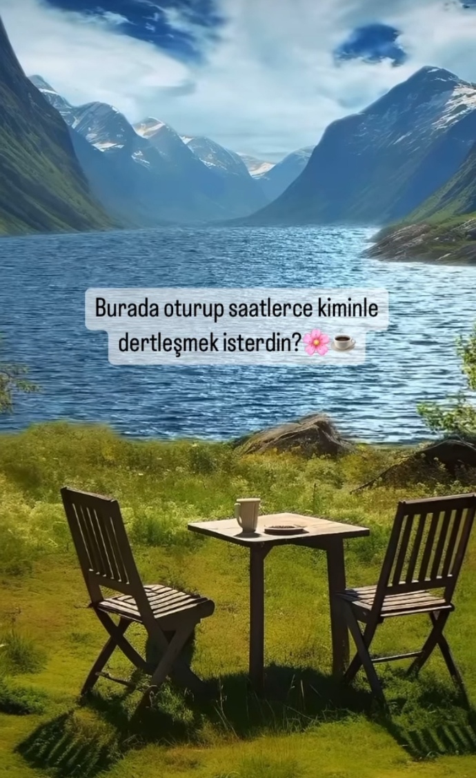 Burada oturup saatlerce kiminle dertleşmek istersin?
