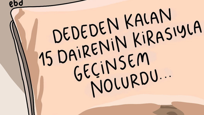 Elde avuçta hiçbir şeyiniz kalmasa aileden kalan mirasla geçiminizi sağlayabilecek imkanınız var mı ?