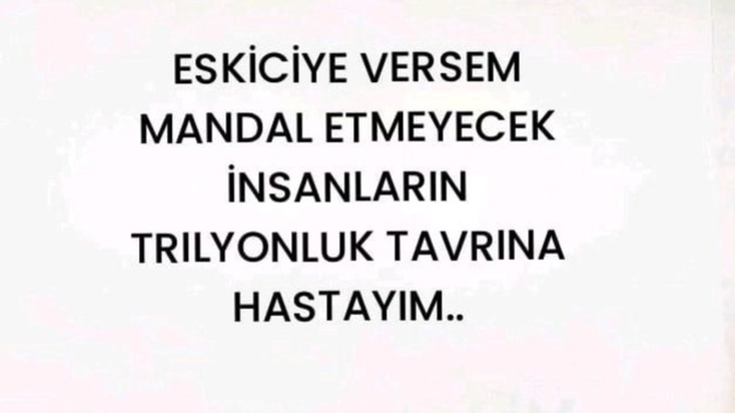 Çevrenizde kendini bir şey sanan insanlar var mı? Bu insanlara karşı tavrınız nasıl oluyor?