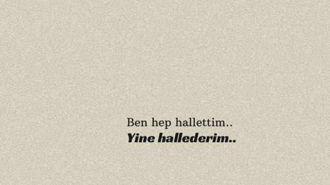 En son neyi halledemediniz?