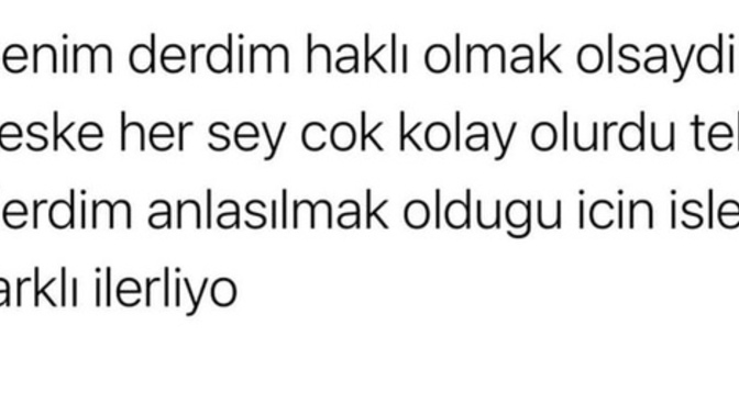 Açıklama yaparken haklı olmak için mi anlaşılmak istediğiniz için mi açıklama yaparsınız?