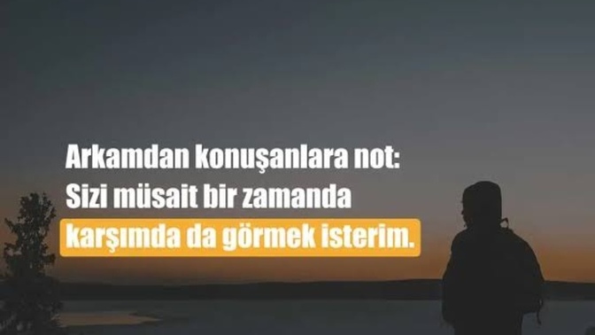 Arkanızdan konuşan insanların hiç birsey olmamış gibi sorusuna gidermisiniz?