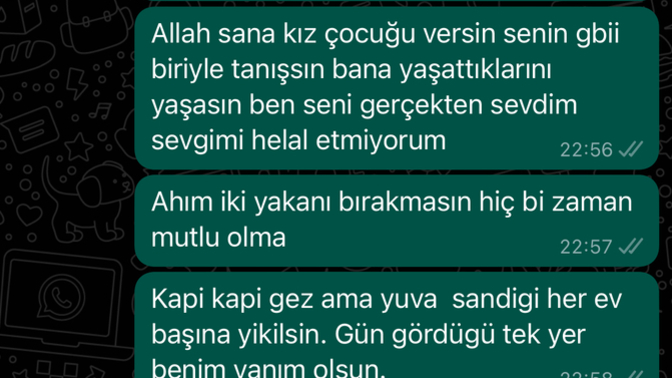 Eski sevgiliniz size böyle beddualar etse ne yaparsınız?