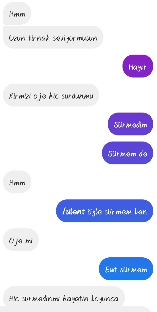 Oje sürüyor musun diye soran ve merak eden erkeğin amacı nedir?