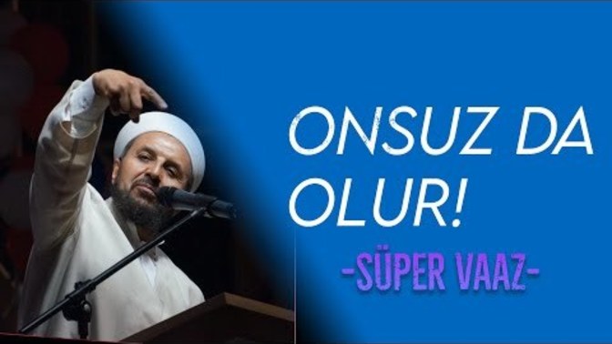 Onsuz da olur. çok kısa izleyin?