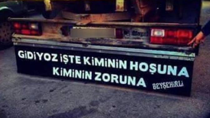 Aklınızda kalan kamyon arkası sözler var mı?