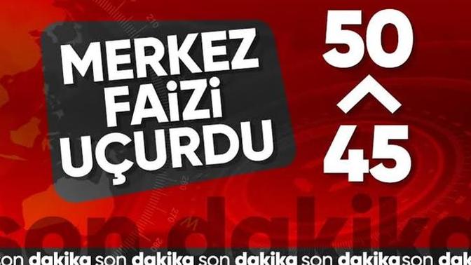 Merkez bankası faizleri %50’ye yükseltti! Sonumuz hâyra alamet mi?