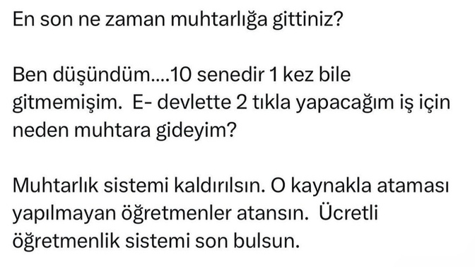 Sizce de muhtarlık sistemi kalkmalı mı?