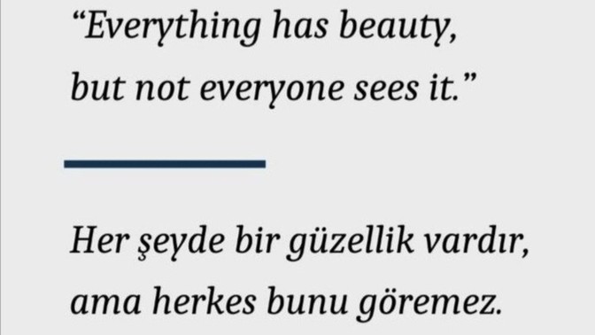 Sevdiğiniz güzel sözler var mı?