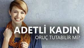 Kadınlar özel günlerin de neden oruç tutamıyor?