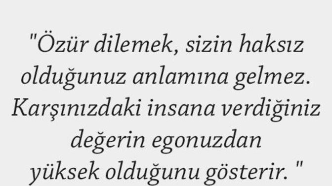 En son kimden neden özür diledin?