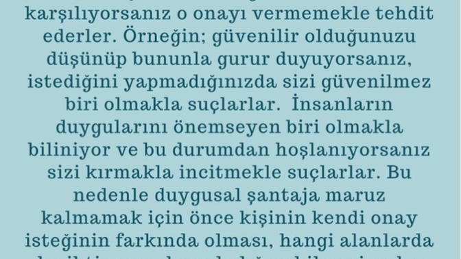 Duygusal santaja maruz kaldınız mı? Duygusal santajdan kurtulmak adına neler yaptınız?