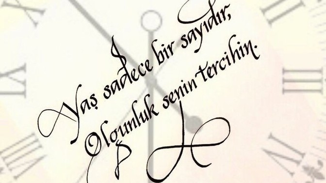 Yaşınızı bir sayı olarak mı görürsünüz?