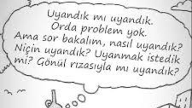 Bugün nasıl uyandınız?