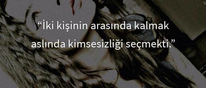 İki kişi arasında kalmak aslında ikisini de sevmediğinin mi göstergesidir?