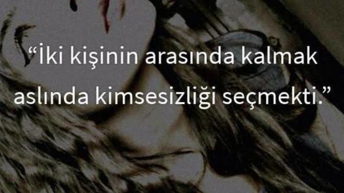 İki kişi arasında kalmak aslında ikisini de sevmediğinin mi göstergesidir?