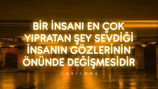 Bir insanı en çok ne yıpratır?