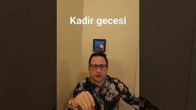 Arkadaşlar bugün Kadir gecesi olma ihtimali çok büyük?