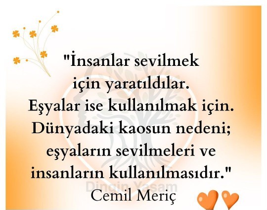 Çevrenizdeki insanlar mı daha değerli, sahip olduğunuz eşyalar mı?