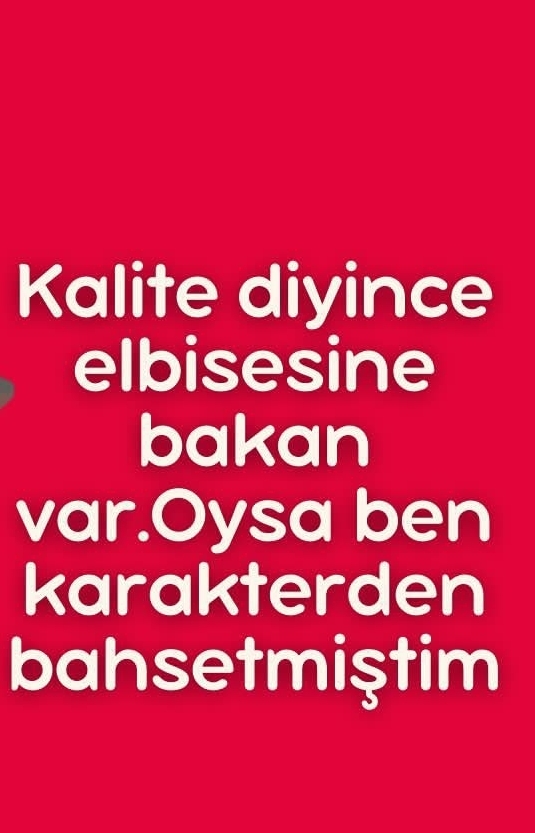 Kaliteli insan anlayışınız nedir?